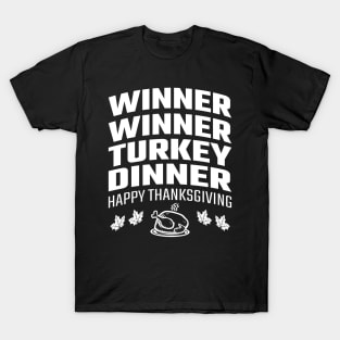 Winner Winner Turkey Dinner T-Shirt